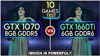 GTX 1070 vs GTX 1660 Ti  Test In 10 Games  Which Is Powerful [upl. by Jacey]