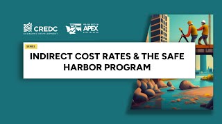 Indirect Cost Rates amp The Safe Harbor Program [upl. by Oiramel657]