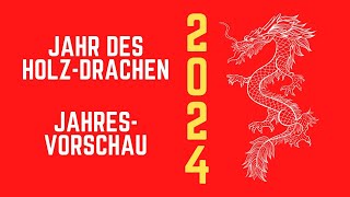 Jahresvorschau für die Chinesischen Tierzeichen 2024 [upl. by Adelric]