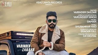 Yaar Unlimited  Varinder Zaildar Official Video Latest Punabi Songs 2018  Vehli Janta Records [upl. by Darlene143]