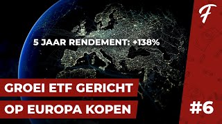 ETF GERICHT OP GROEI IN EUROPA MET 135 RENDEMENT IN LAATSTE 5 JAAR  PORTFOLIO SHOW 6 [upl. by Sualokcin]