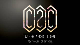 C2C  Who Are You feat Olivier Daysoul [upl. by Divadnahtanoj164]