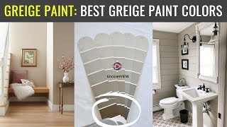 Greige Paint Best Greige Paint Colors That You Should Paint Guest Room amp Living Room [upl. by Ruth361]