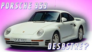 PORSCHE 959  ¿LA PEOR DECISIÓN DE LA HISTORIA DE UNA MARCA [upl. by Akiemahs]