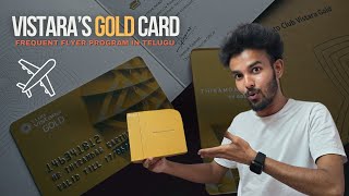 Unboxing Vistaras Gold Card  Frequent Flyer Program  Free Flights  Exclusive in Telugu [upl. by Wootan392]