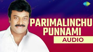 Parimalinchu Punnami Audio Song  Telugu Song  Puli Bebbuli  Cheeranjivi amp Jayapradha [upl. by Waers387]