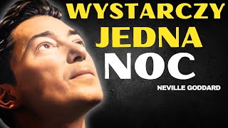 Jedna Noc by Odmienić Swoje Życie  Neville Goddard  Prawo Założenia [upl. by Akimet]