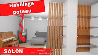 Comment habiller un poteau porteur dans son salon  3 variantes [upl. by Arley282]