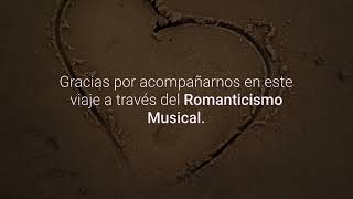 La historia Cantada El Romanticismo musical [upl. by Raymund]