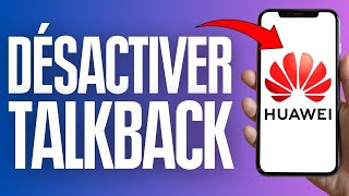 Comment Désactiver Le Talkback Sur Huawei  Comment Enlever Talkback Sur Huawei [upl. by Bryanty]