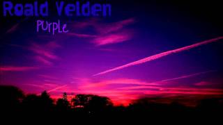 Roald Velden  Purple Original Mix [upl. by Enaid]