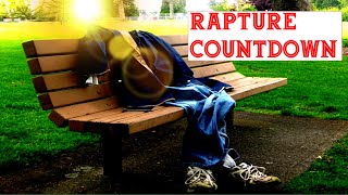 RAPTURE COUNTDOWN [upl. by Tniassuot]