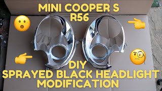 MINI COOPER S R56 DIY SPRAYED BLACK HEADLIGHTS MODIFICATION headlightmodification emojicarmods [upl. by Errot]