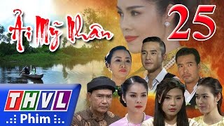 THVL  Ải mỹ nhân  Tập 25 [upl. by Aiceila246]