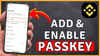 How To Add and Enable Passkeys On Binance App  Binance Tutorial [upl. by Nwahsud]