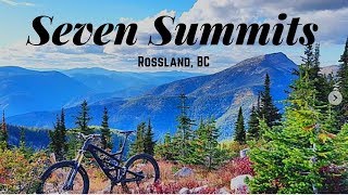 Seven Summits  Rossland BC [upl. by Snebur]