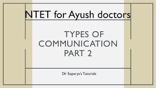 NTET for Ayush doctors types of communication part 2 [upl. by Ruthe]