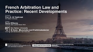 French Arbitration Law and Practice  Recent Developments [upl. by Nimrak]