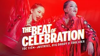 Tóc Tiên  THE BEAT OF CELEBRATION ft Big Daddy JustaTee Official MV [upl. by Filmer846]