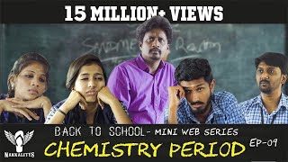 CHEMISTRY PERIOD  Back to School  Mini Web Series  Season 01  EP 09 Nakkalites [upl. by Connor]