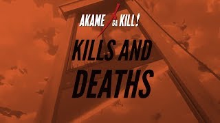 Akame Ga Kill  Kills and Deaths quick [upl. by Thurman530]