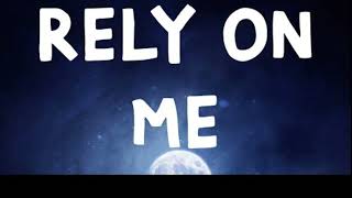 DeedZ  Rely on me lyrics video [upl. by Yggam]