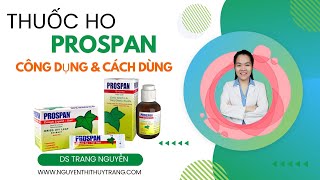 Hướng dẫn cách sử dụng thuốc ho Prospan tốt nhất [upl. by Brouwer]