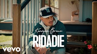 Kennyon Brown  Ridadie Official Music Video [upl. by Oraneg906]