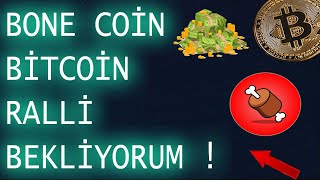 BONE COİN MÜJDELİ ANALİZ🚨BİTCOİN ve BONE COİN YÜKSELİŞ BEKLİYORUM [upl. by Nava530]