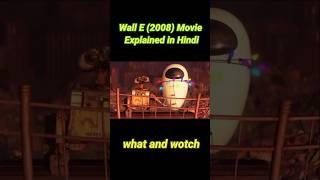 Wall E Movie Explained cartoon movie Hindi explain full movie [upl. by Pammy207]