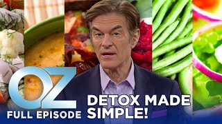 Detox Made Simple Achieve a Cleanse without Juicing  Dr Oz  S6  Ep 18  Full Episode [upl. by Niletak433]