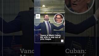 Vance To Mark Cuban My Wife Is Way Out Of Your League [upl. by Balough]