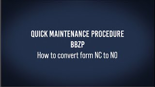 Quick maintenance procedure BBZP how to convert form NC to NO [upl. by Monroe]