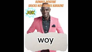 STICKS AND STONES KARAOKE with lyrics  Rondell Positive [upl. by Cutler]