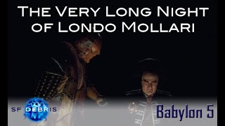 A Look at The Very Long Night of Londo Mollari Babylon 5 [upl. by Lytton]