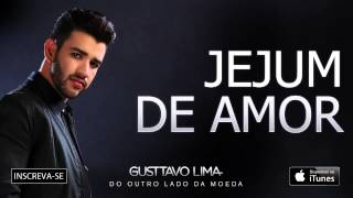 Gusttavo Lima  Jejum de Amor  Áudio Oficial [upl. by Laetitia126]