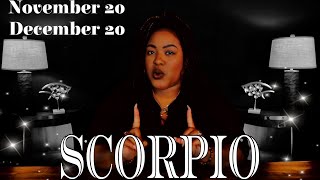 SCORPIO FORECAST  What To Expect In Your Life Next  NOVEMBER 20  DECEMBER 20 [upl. by Corella]