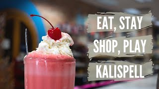 Kalispell Montana  Eat Stay Shop Play [upl. by Esenahs]