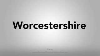 How To Pronounce Worcestershire [upl. by Tager]