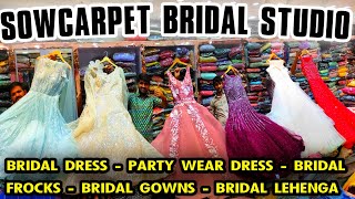 Sowcarpet Wholesale Price Bridal Frocks Gowns Lehenga Crop Tops Sowcarpet Bridal Dress Shop [upl. by Koehler]