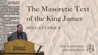 The Masoretic Text Of The KJV  Dr Doug Levesque [upl. by Cora694]