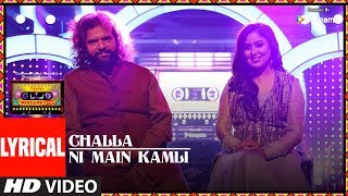 Challa Ni Main Kamli Lyrical Video  TSeries Mixtape Punjabi  Hans Raj Hans Harshdeep Kaur [upl. by Olumor286]