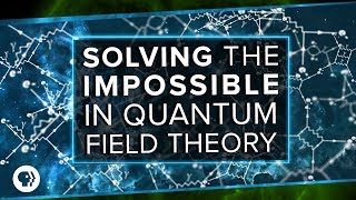 Solving the Impossible in Quantum Field Theory [upl. by The563]