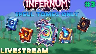 LIVESTREAM  INFERNUM Spell Tomes Only  Early Fishron [upl. by Gambrell222]