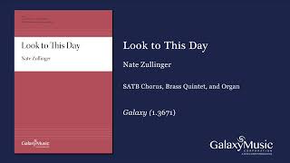 Look to This Day by Nathan Zullinger  Scrolling Score [upl. by Etnecniv]