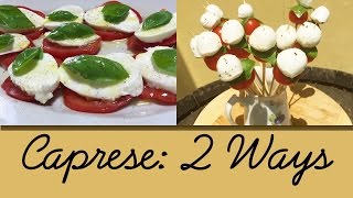 Caprese 2 Ways by Stacee in Tuscany [upl. by Turpin291]