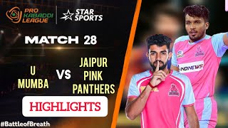 PKL 11 Match 28  Jaipur Pink Panthers vs U Mumba Highlights  U Mumba vs Jaipur Pink Panthers Live [upl. by Hathaway]