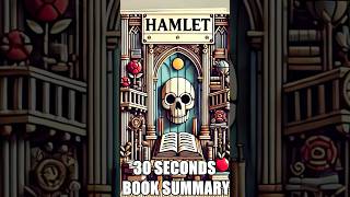 quotHamletquot by William Shakespeare  30 Seconds Summary  BookSummary 30SecondBooks [upl. by Guglielma]