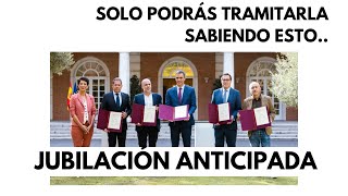 Jubilación Anticipada SIN PENALIZACIÓN  Coeficientes REDUCTORES  Documentación Todos los DETALLES [upl. by Sapienza572]