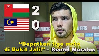 “Dapatkan tiga mata di Bukit Jalil” – Romel Morales [upl. by Maharva]